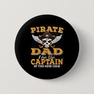 Funny Pirate Night Vater Schifffahrt Familienurlau Button