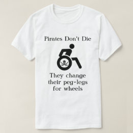 Funny Pirates Die kein Zitat T-Shirt