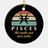 Funny Pisces Zodiac Rules Keramik Ornament (Vorne)