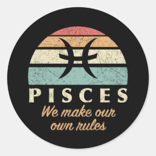 Funny Pisces Zodiac Rules Runder Aufkleber