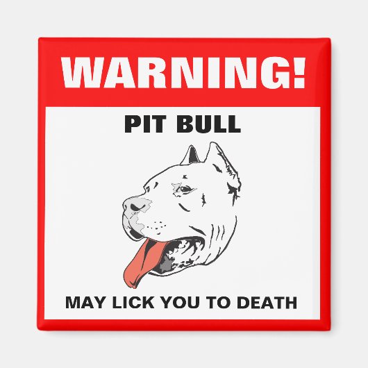 Funny Pit Bull Warning Kühlschrankmagnet (Vorne)
