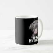 Funny Pitbull an alle meine Hater Shirt Pitbull Do Kaffeetasse (VorderseiteRechts)