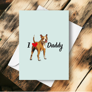 Funny Pitbull Dog Bum Heart Pit Bull Vathers Day Karte