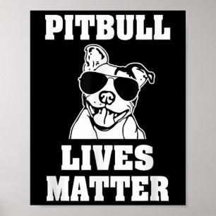 Funny Pitbull Lives Hund Sprichwort Shirt Sensibil Poster