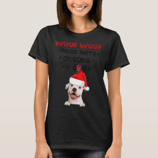 Funny Pitbull Woof Woof bedeutet frohe Weihnachten T-Shirt