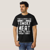 Funny Pitmaster-I Smoke Meat GRILLEN Smoker Grill T-Shirt (Vorne ganz)