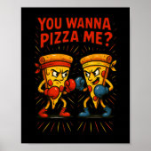 Funny Pizza Boxing Meme - You Wanna Pizza Me Poster (Vorne)