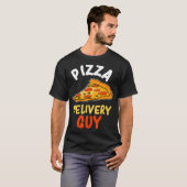 Funny Pizza Delivery Typ Gift T-Shirt (Vorne ganz)
