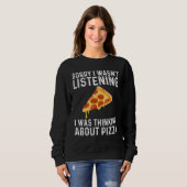Funny Pizza Designs For Men Women Food Pun Pie Foo Sweatshirt (Vorne ganz)