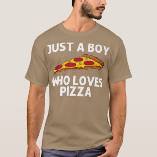 Funny Pizza For Boys Kids Italian Food Pizza Lover T-Shirt