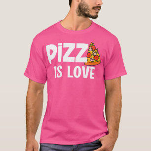 Funny Pizza ist Liebe Slice of Heaven  T-Shirt