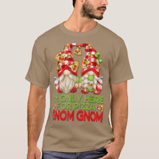 Funny Pizza Lover Garden Gnomes sind nur für Sie d T-Shirt