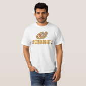 Funny Pizza Lover Humour Pizzaologin T-Shirt (Vorne ganz)
