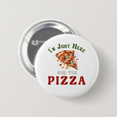 Funny Pizza Lover Quote Button (Vorne & Hinten)