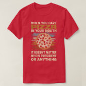 Funny Pizza Lover Quote Joke For Pizza Addict Cool T-Shirt (Design vorne)