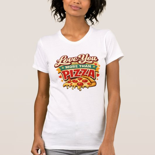 Funny pizza Lover Valentine Shirt -pizza Lover (Vorderseite)