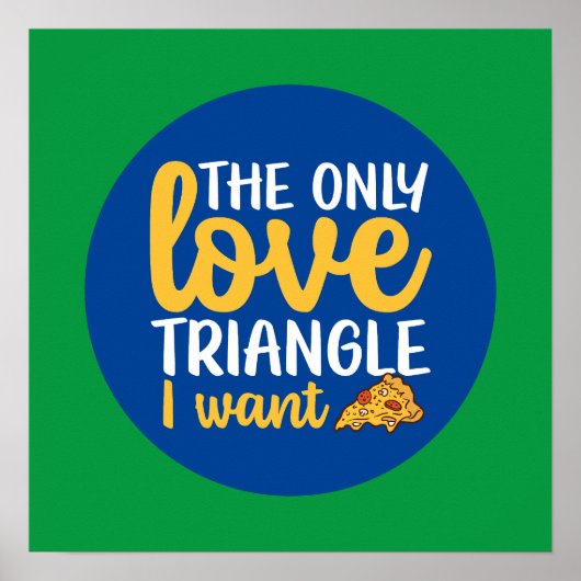 Funny Pizza Pun Liebe Triangle Kitchen Typografie Poster (Vorne)