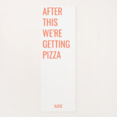 Funny Pizza Quote Orange Yoga Mat Yogamatte (Rückseite)