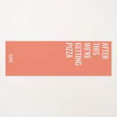 Funny Pizza Quote Orange Yogamatte (Vorderseite (Horizontal))
