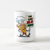 Funny Pizza Slice Zitat Kaffeetasse (Mittel)