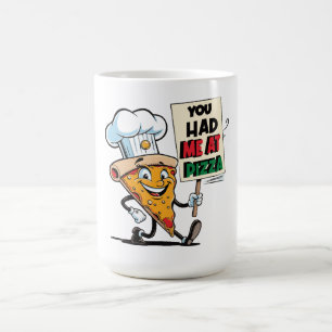 Funny Pizza Slice Zitat Kaffeetasse