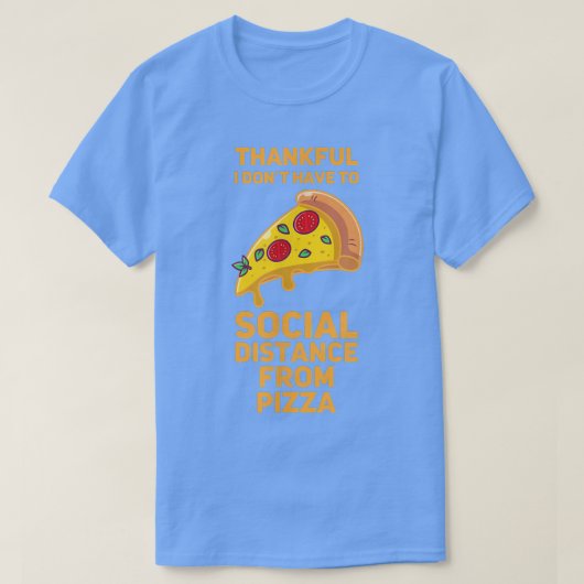 Funny Pizza Social Distancing Feinschmecker 117 38 T-Shirt (Design vorne)