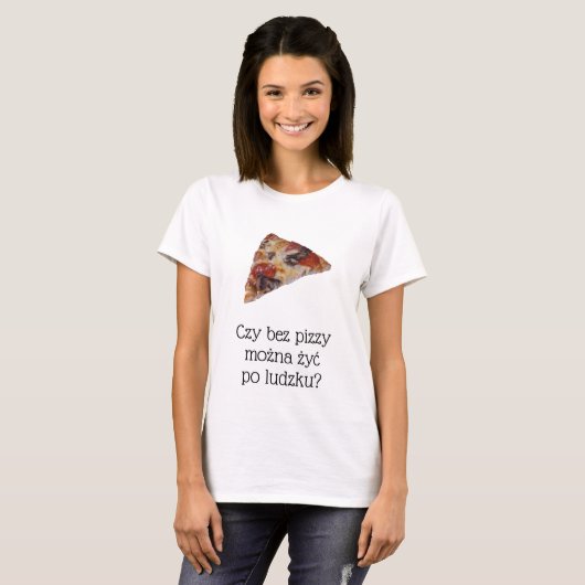 Funny Pizza T - Shirt in Polnisch (Vorne ganz)