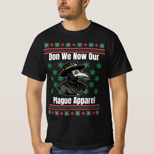 Funny Plague Ugly Weihnachtswein Stil T-Shirt (Vorderseite)