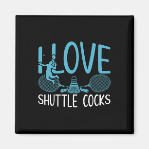 Funny Player Liebe Badminton Joke I Liebe Shuttle  Magnet