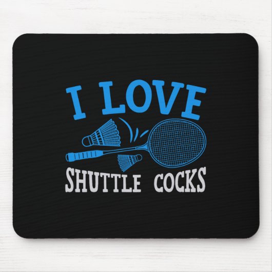 Funny Player Liebe Badminton Joke I Liebe Shuttle  Mousepad (Vorne)