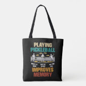 Funny Playing Pickleball Improves Memory Gift Idea Tasche (Rückseite)