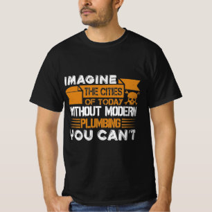 Funny Plumber Craftsman Pipe Fitter Plumbing Gift T-Shirt