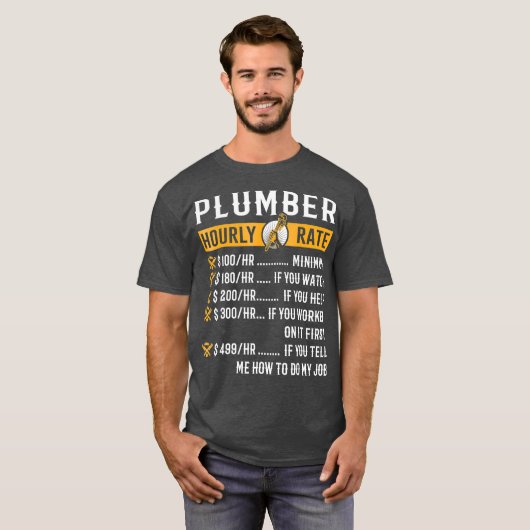 Funny Plumber gibt Plumber Stundensatz T-Shirt (Vorne ganz)
