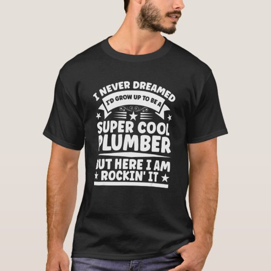 Funny Plumber Pipefitter Klempner - Niemals geträu T-Shirt (Vorderseite)