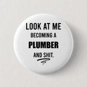 Funny Plumber T - Shirt Plumber Gift Plumbing Shir Button (Vorderseite)