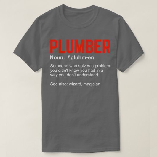 Funny Plumbing Plumber Definition Gift T-Shirt (Design vorne)