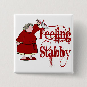 Funny PMS Stabby Button