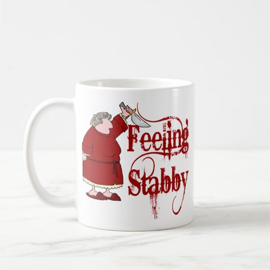 Funny PMS Stabby Kaffeetasse (Links)