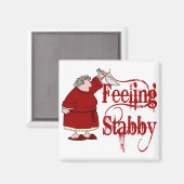 Funny PMS Stabby Magnet (Vorderseite/Rückseite)