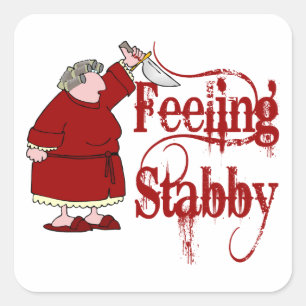 Funny PMS Stabby Quadratischer Aufkleber