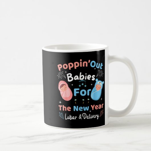 Funny Pn' Out Babies For The New Year Labor &amp;  Kaffeetasse (Rechts)