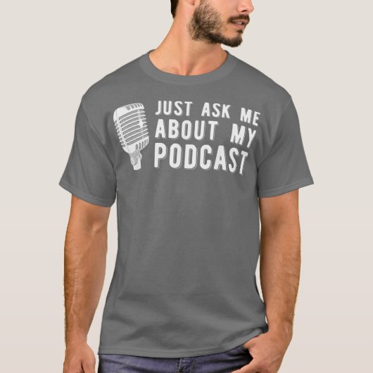 Funny Podcast Fun Podcasting für Podcaster T-Shirt (Vorderseite)