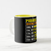 Funny Podiatrist Stundensatz Tasse (Vorderseite Links)