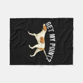 Funny Pointer Dog bekommen meinen Point Bird Dog L Fleecedecke (Vorderseite (Horizontal))