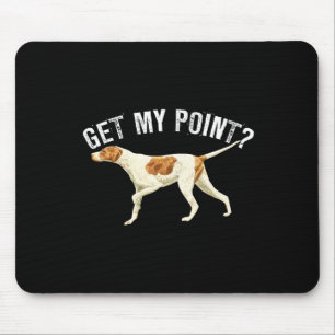 Funny Pointer Dog bekommen meinen Point Bird Dog L Mousepad