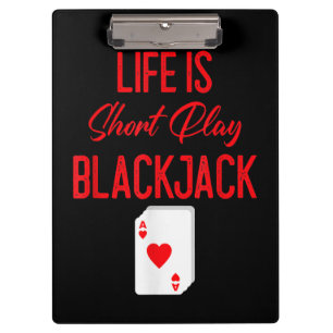 Funny Poker   Das Leben ist ein Kurzer Blackjack Klemmbrett