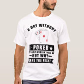 Funny Poker Design T-Shirt (Vorderseite)
