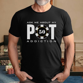Funny Poker Spaß Pot Addiction Schwarzer T - Shirt