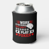 Funny poker work word art  dosenkühler (Kanne Rückseite)
