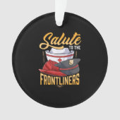 Funny Police Firefighter Frontliner Nurse Geschenk Ornament (Vorderseite)